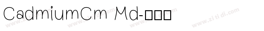 CadmiumCm Md字体转换